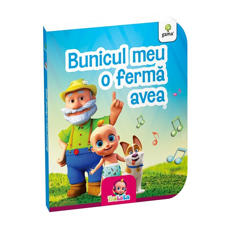 GAMA-TRALALA BUNICUL MEU O FERMA AVEA