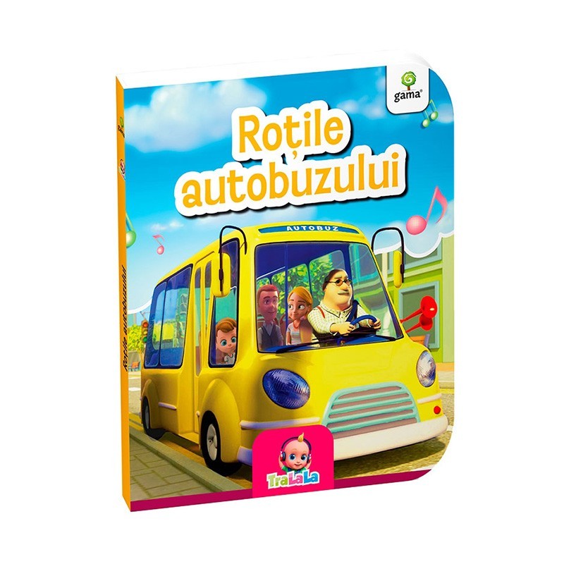 GAMA-TRALALA ROTILE AUTOBUZULUI