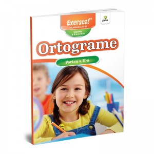 GAMA-EXERSEZ ORTOGRAME PARTEA 2